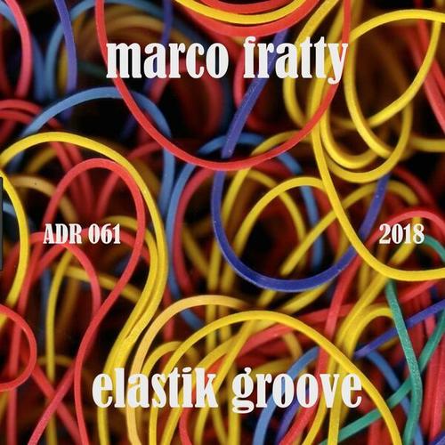 Marco Fratty-Elastik Groove