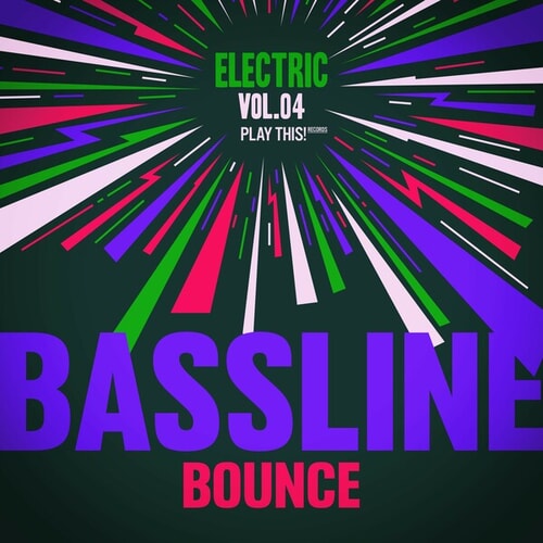 Electric Bassline Bounce, Vol.04