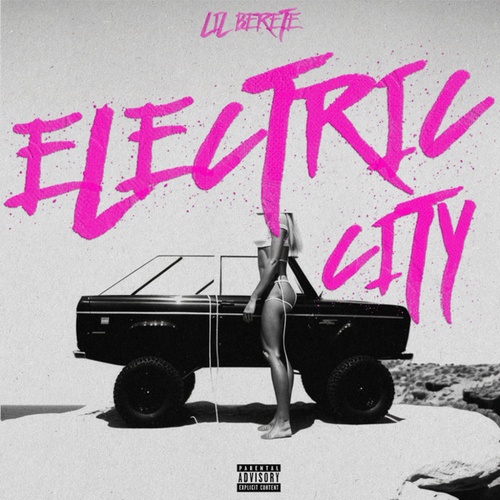 Lil Berete-ELECTRIC CITY