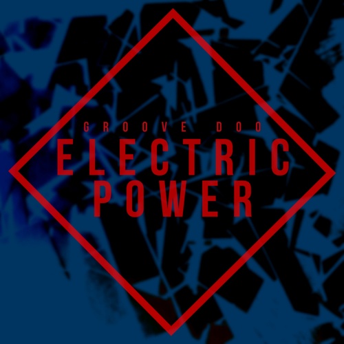 Groove Doo-Electric Power