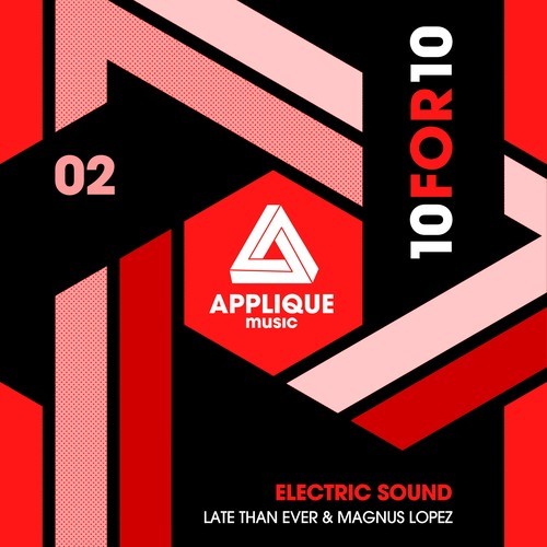 Late Than Ever, Magnus Lopez-Electric Sound