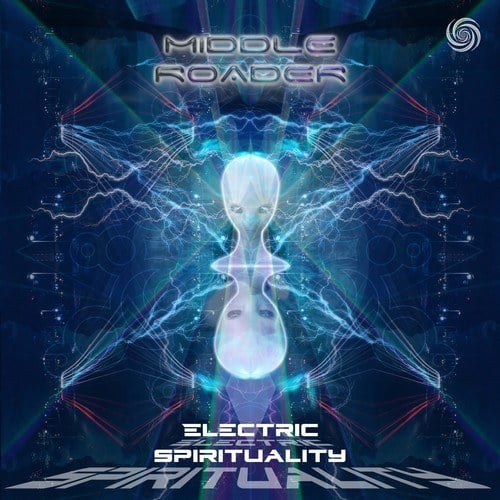 Middle Roader-Electric Spirituality