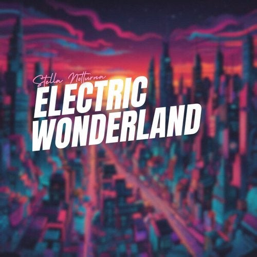 Electric Wonderland