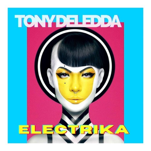 Tony Deledda-Electrika (Main Mix)