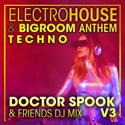 Electro House & Big Room Anthem Techno, Vol. 3