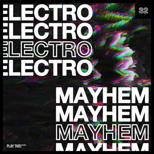 Various Artists-Electro Mayhem, Vol. 32