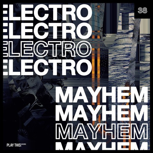 Electro Mayhem, Vol. 37
