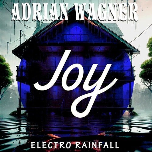 Adrian Wagner-Electro Rainfall