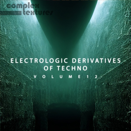 Various Artists-Electrologic Derivatives of Techno, Vol. 12