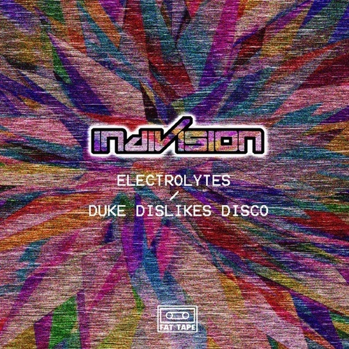 Indivision-Electrolytes / Duke Dislikes Disco