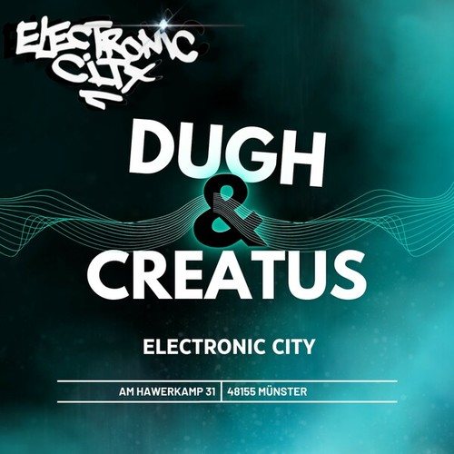 Dugh, Creatus, Thomas Piepa-Electronic City