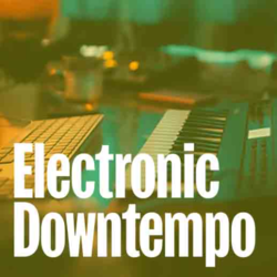 Electronic Downtempo - Music Worx