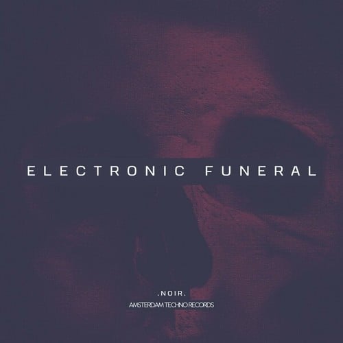 Electronic Funeral