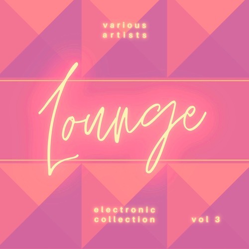 Various Artists-Electronic Lounge Collection, Vol. 3