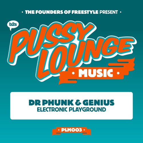 Dr Phunk, Genius-Electronic Playground