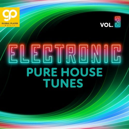 Various Artists-Electronic Pure House Tunes, Vol. 3
