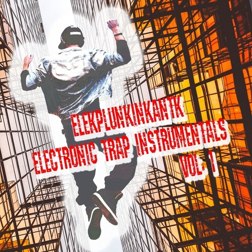 Elekplunkinkantk-Electronic Trap Instrumentals, Vol. 1