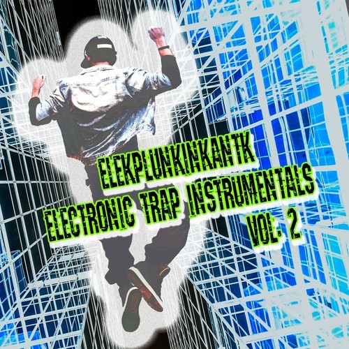 Elekplunkinkantk-Electronic Trap Instrumentals, Vol. 2