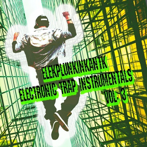 Elekplunkinkantk-Electronic Trap Instrumentals, Vol. 3