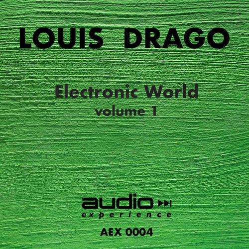 Louis Drago-Electronic World, Vol. 1
