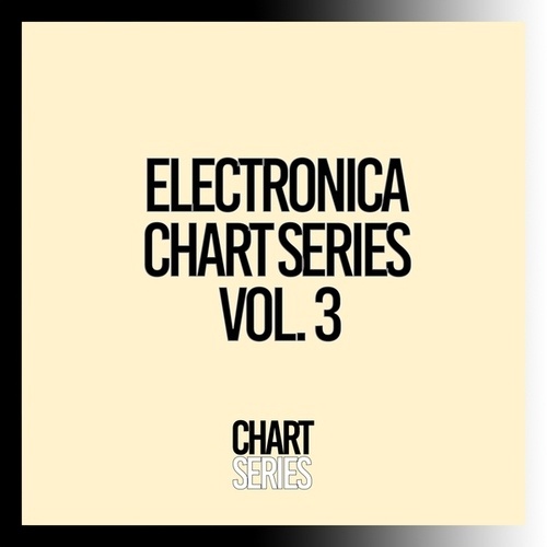 Electronica Chart Series, Vol. 3