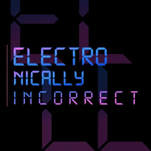 Luca Elle-Electronically Incorrect