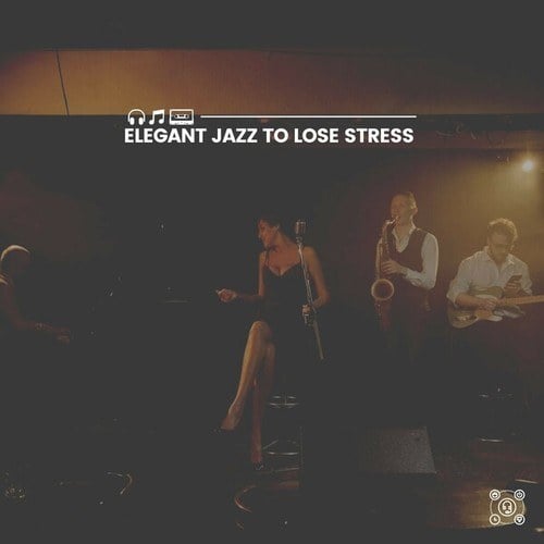 Elegant Jazz to Lose Stress