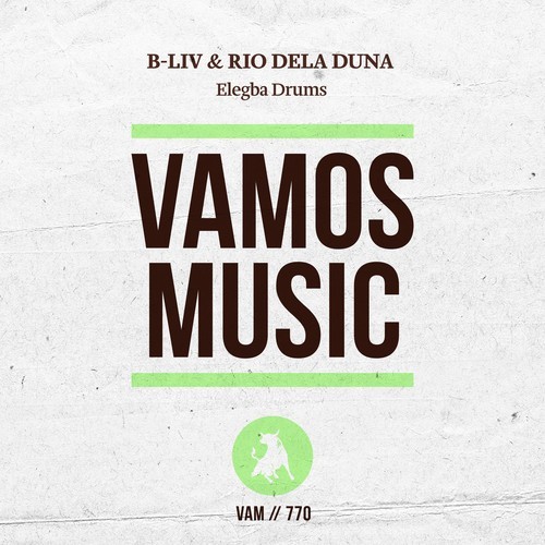 B-Liv, Rio Dela Duna-Elegba Drums