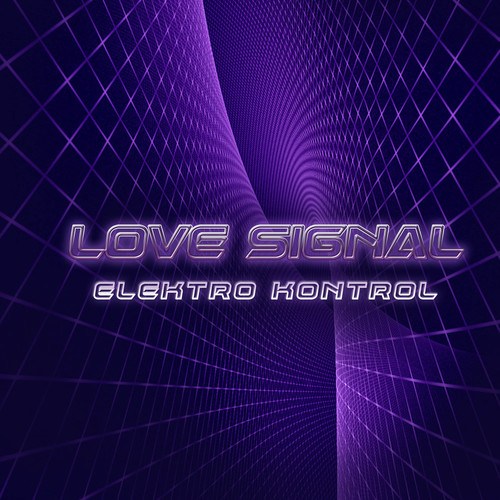 Love Signal, Magik´D, Fernando Lachari-Elektro Kontrol