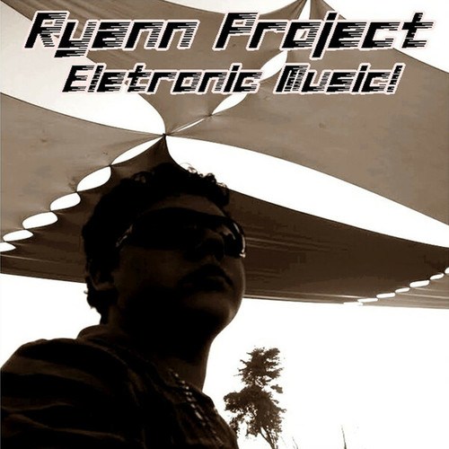 Ryann Project-Eletronic Music