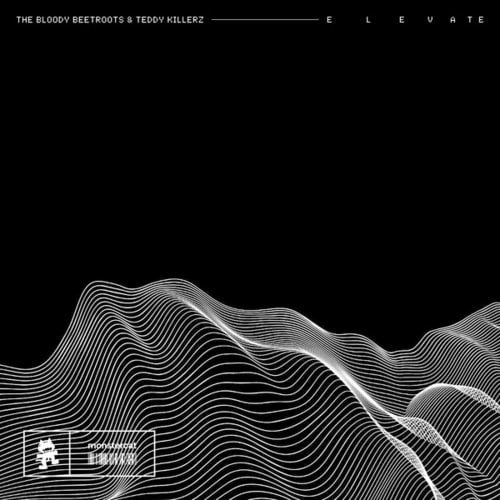 The Bloody Beetroots, Teddy Killerz-Elevate