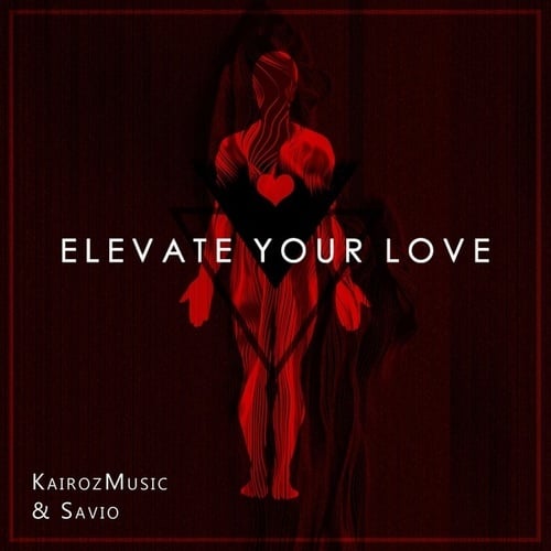 KairozMusic, Savio-Elevate Your Love