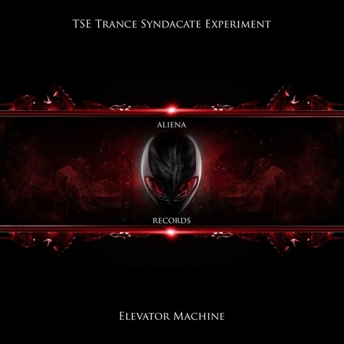 TSE Trance Syndacate Experiment-Elevator Machine