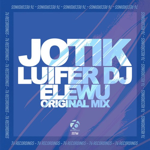 Luifer DJ, Jotik-Elewu