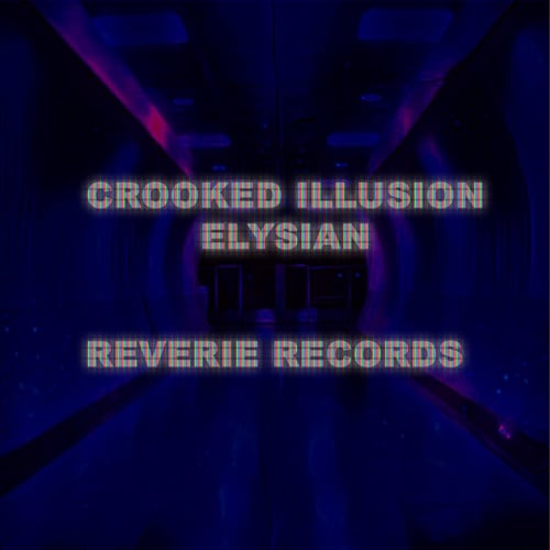 Crooked Illusion-Elysian