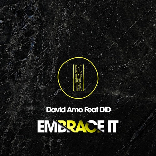 David Amo, DID-Embrace It