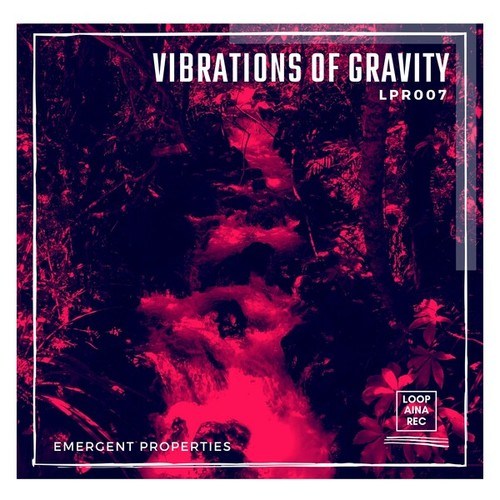 Vibrations Of Gravity-Emergent Properties