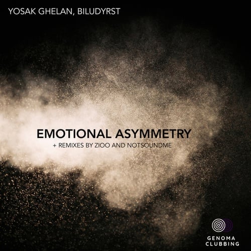 Yosak Ghelan, Biludyrst, Zioo, Notsoundme-Emotional Asymmetry