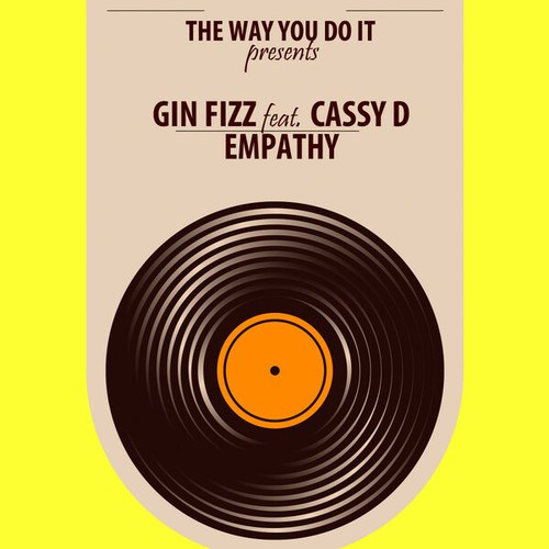 Gin Fizz, Cassy D, Nu Ground Foundation-Empathy