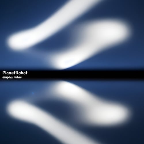 PlanetRobot-empha vitae