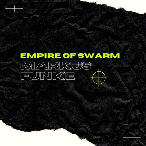 Markus Funke-Empire of Swarm