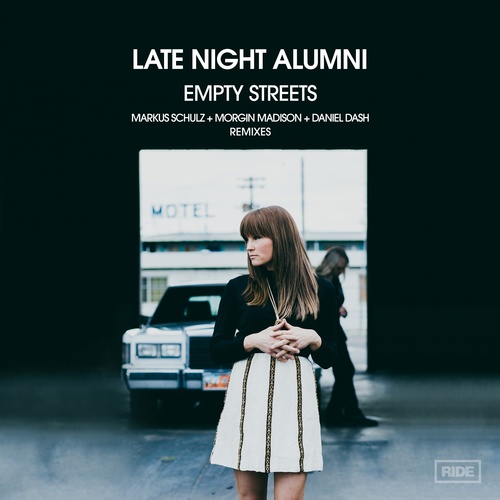 Late Night Alumni, Markus Schulz, Morgin Madison, Daniel Dash-Empty Streets