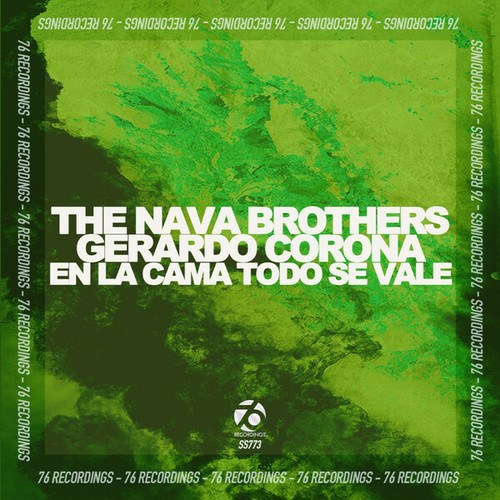 The Nava Brothers, Gerardo Corona-En La Cama Todo Se Vale