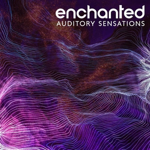 Enchanted Auditory Sensations