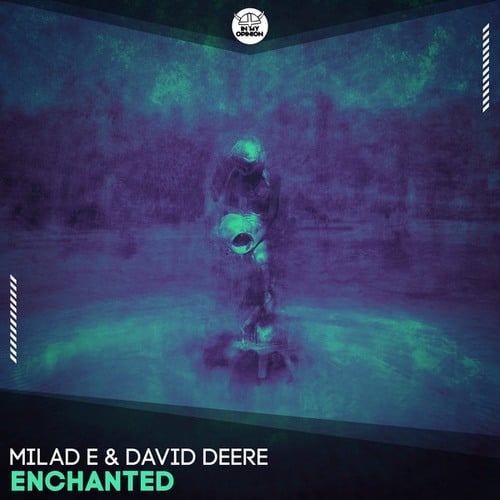 Milad E, David Deere-Enchanted