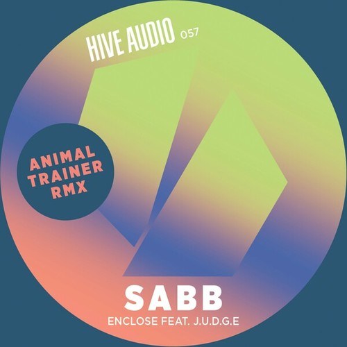 Sabb, Richard Judge, Animal Trainer-Enclose (Animal Trainer Remix)