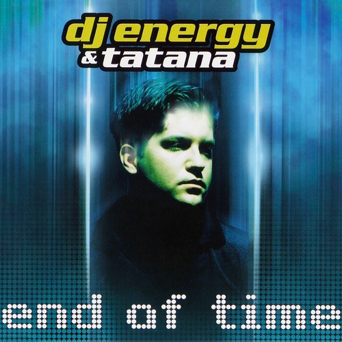 DJ Energy, Tatana-End of Time