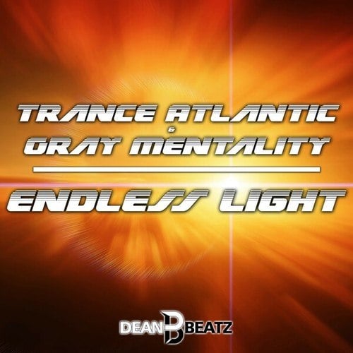 Trance Atlantic, Gray Mentality-Endless Light