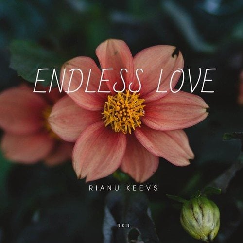 Rianu Keevs-Endless Love