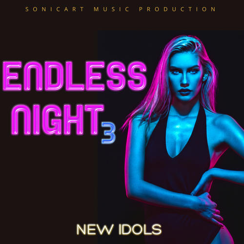 New Idols-Endless Night 3